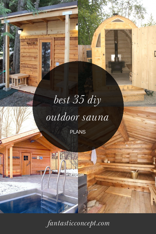 Best 35 Diy Outdoor Sauna Plans Home, Family, Style and Art Ideas